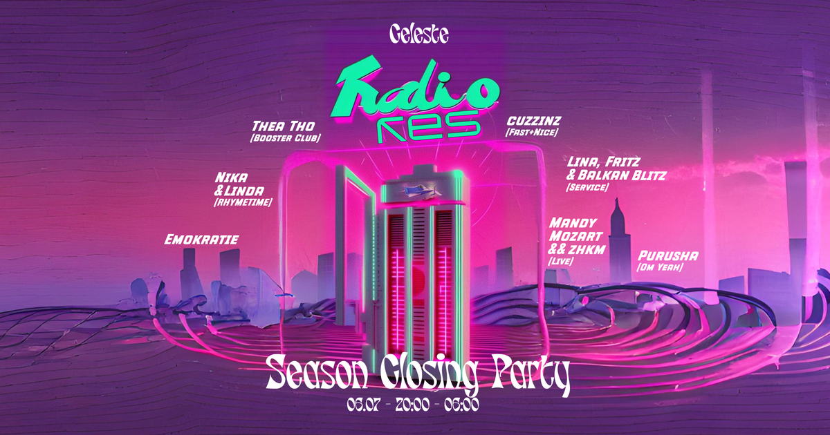 Res Radio Season Closing Party at Celeste, Vienna