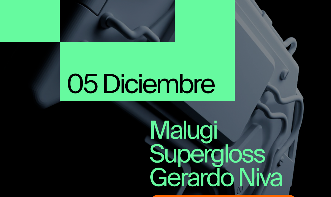 MALUGI / Supergloss / Gerardo Niva at Mondo, Madrid