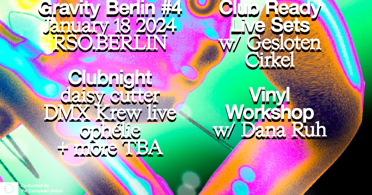 Gravity Berlin #4 with DMX Krew, Solid Blake, ophélie, + workshops by ...