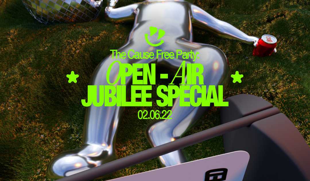 The Cause Free Party: Open-air Jubilee Special at The Cause, London