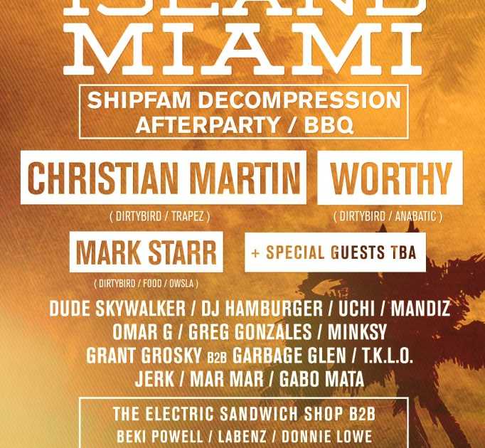Private Island Miami - Jan Shipfam BBQ Decompression Afterparty- 15 ...