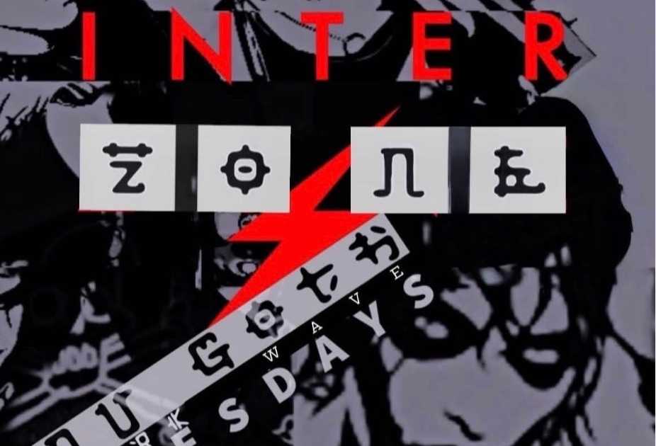 INTERZONE Darkwave Tuesdays w/ DJs KREEPEEO, TyrantWorm & Sneakerz
