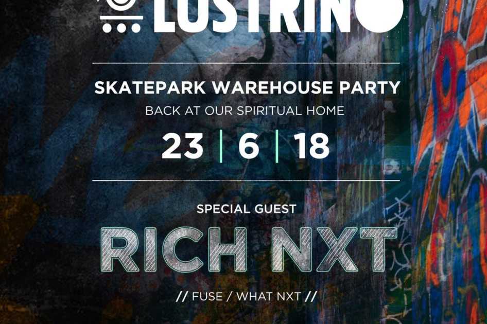 Sonido Lustrino - Rich NxT (Fuse) Day/Night Warehouse Rave at Broom ...