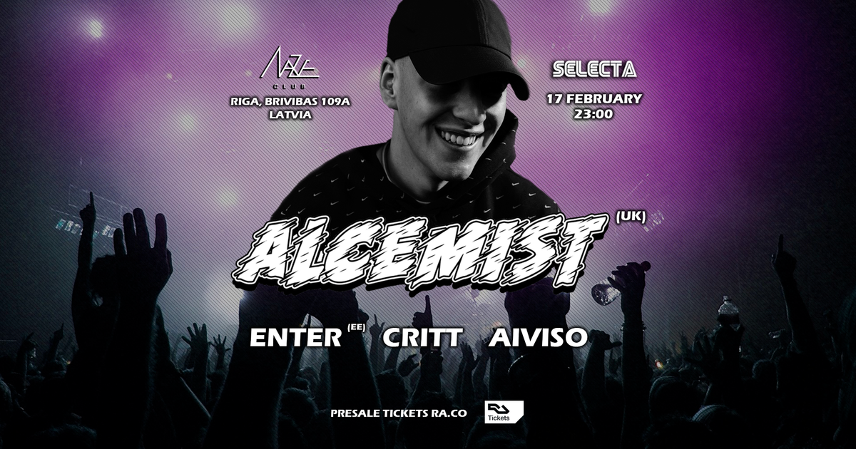 Selecta: Alcemist (UK) at Maze, Riga