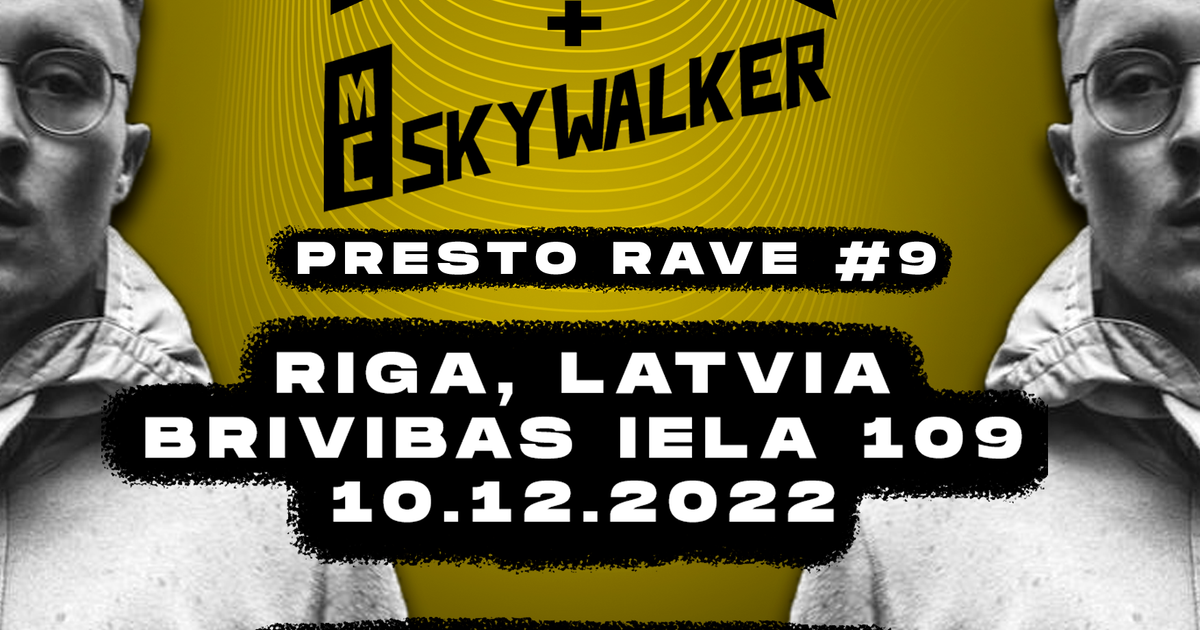 PRESTO RAVE #9 HEDEX & SKYWALKER at Maze, Riga