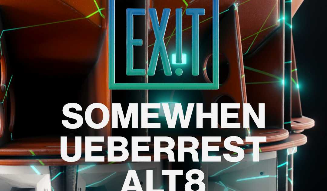 EXIT with Somewhen x Ueberrest x ALT8 at WDM, Hannover