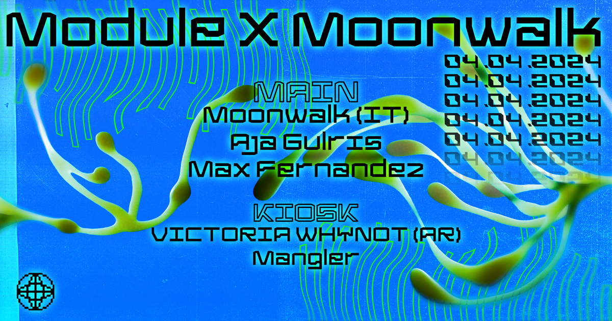 MODULE X Moonwalk (IT) at MODULE, Copenhagen