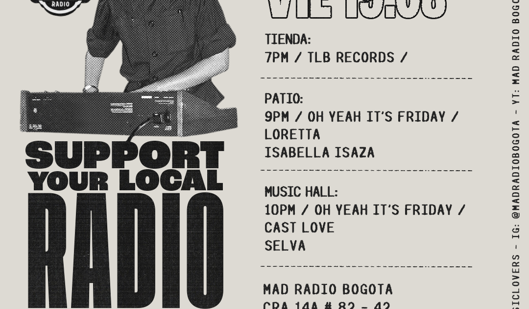 Mad Radio Programación Semanal (16.08 20.08) at Mad Radio Bogotá