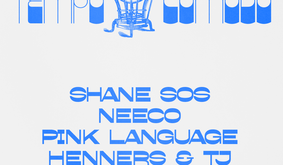 Tempo Comodo with Henners & TJ, Pink Language, Neeco and Shane SOS at ...