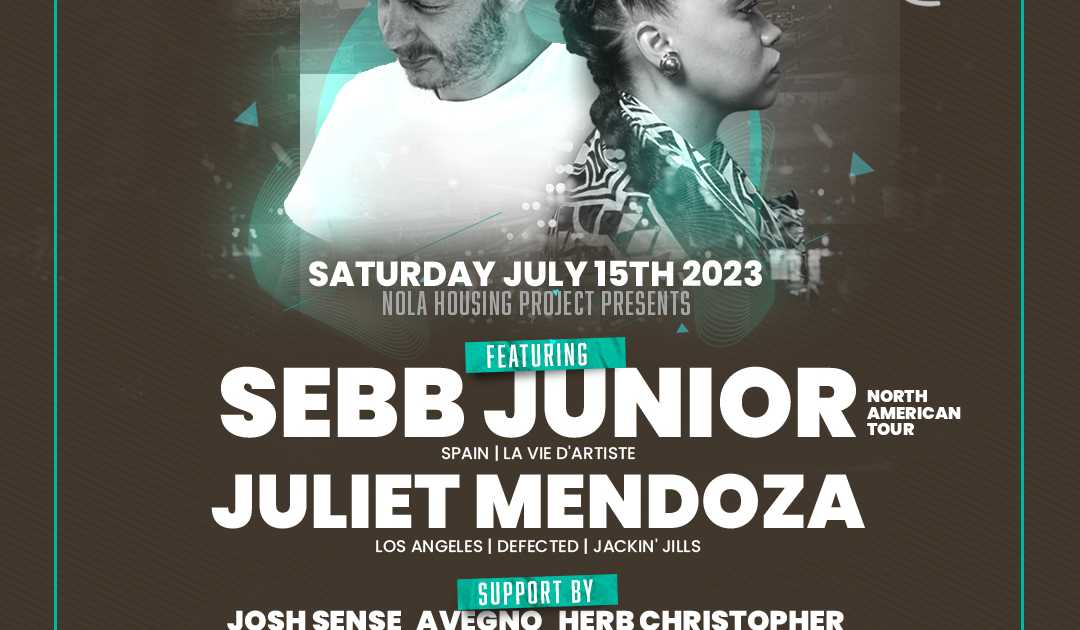 NOLA Housing Project presents Sebb Junior & Juliet Mendoza at The