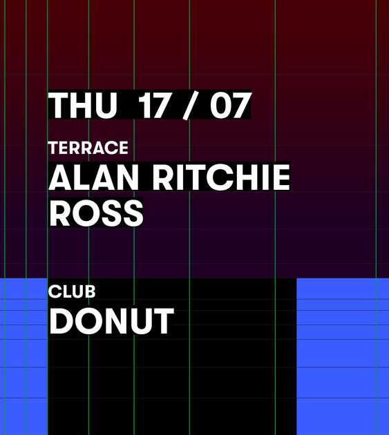 THURSDAY 17 // Alan Ritchie, Ross, d0nut at The Observatory, Ho Chi ...