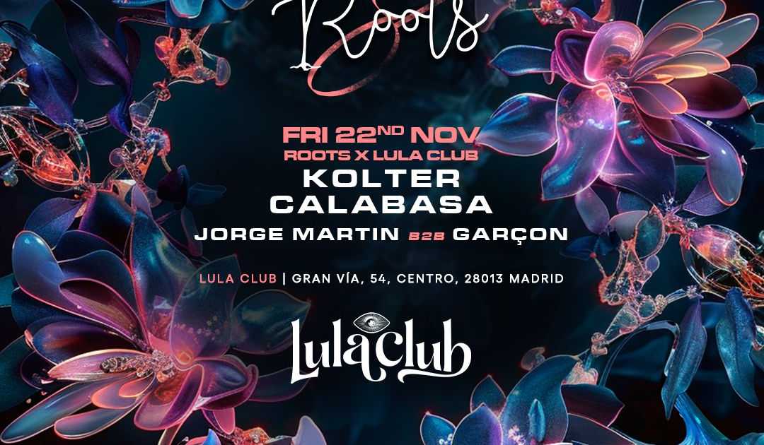ROOTS ANNIVERSARY with Kolter at Lula Club, Madrid