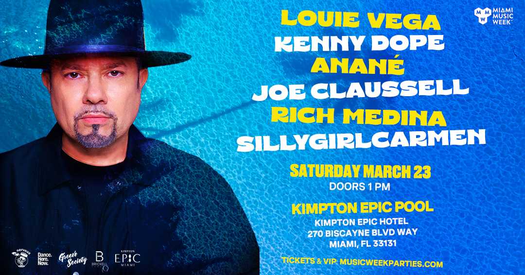 Louie Vega & Special Guests Kenny Dope, Anané, Joe Claussell, Rich