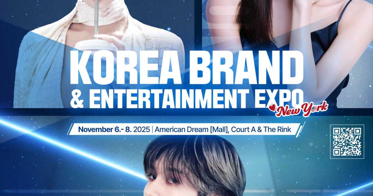 KOREA BRAND & ENTERTAINMENT EXPO 2025 NEW YORK [KBEE 2025 NEW YORK] at ...