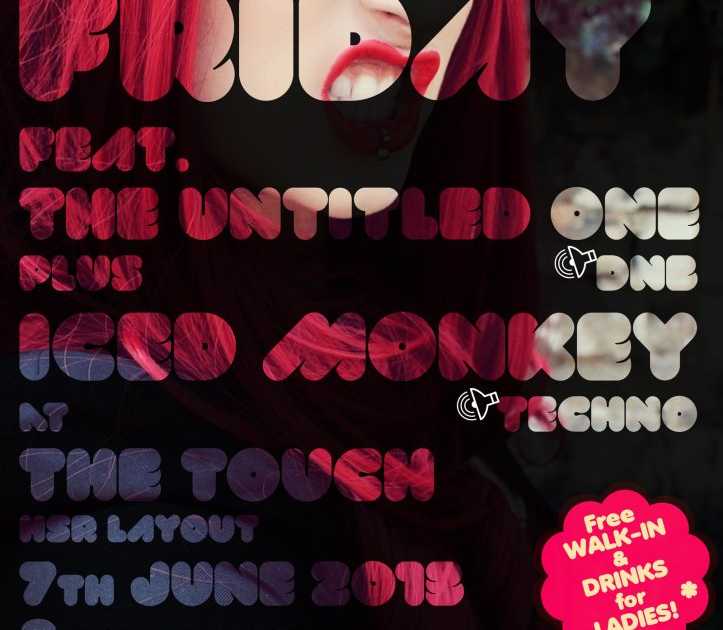 Freaky Fridays feat. Untitled One, Iced Monkey at The Touch, Bangalore