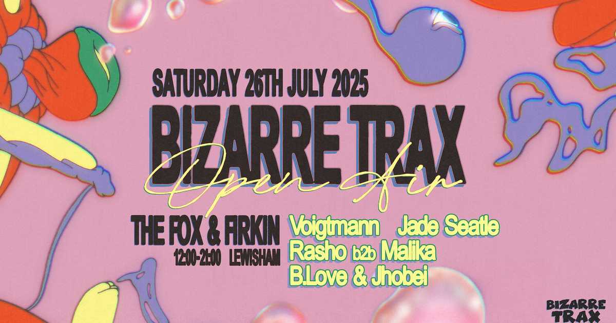 Bizarre Trax Open Air at The Fox and Firkin, London