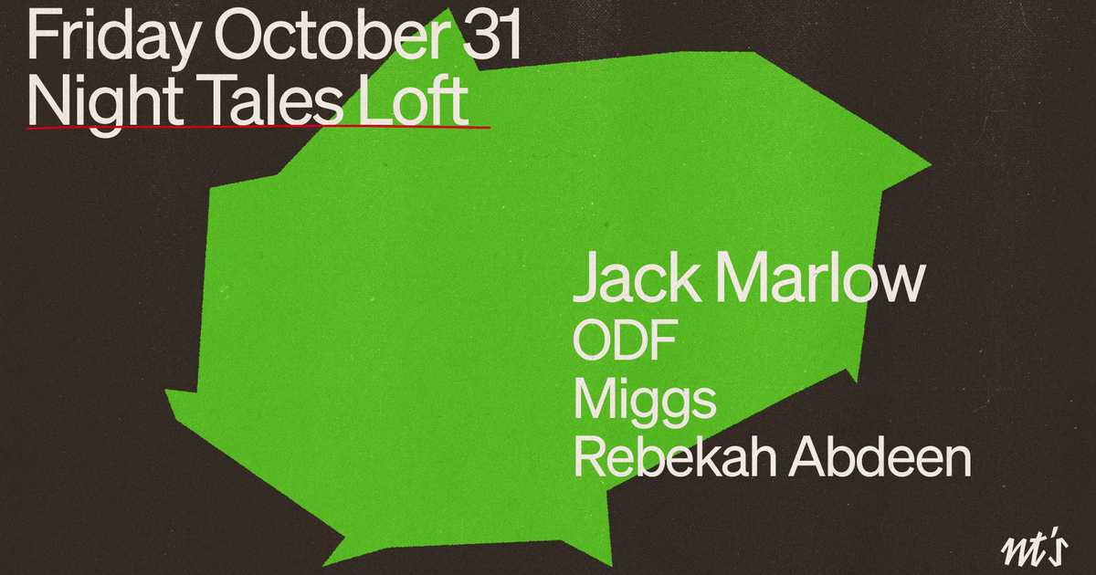 NT's Loft: JACK MARLOW, ODF, Miggs & Rebekah Abdeen bei Night Tales ...
