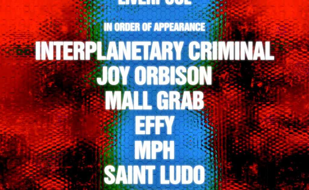 ENRG Liverpool - IPC, Joy Orbison, Mall Grab, Effy at Blackstone Street ...