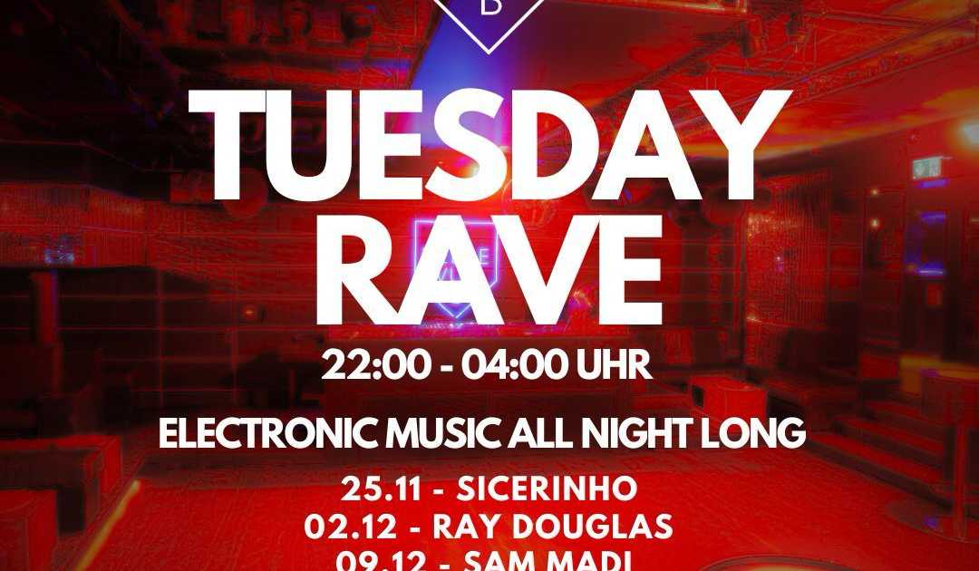 TUESDAY RAVE at Club Bellevue, Zurich