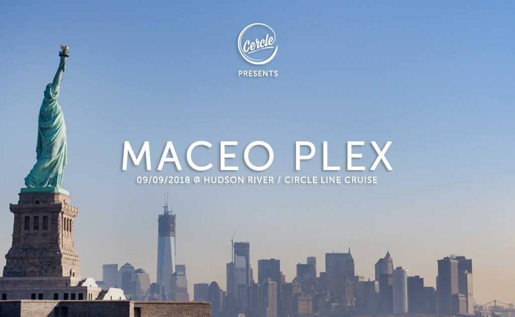 Cercle Invites Maceo Plex in NYC at Circle Line Cruises, New York