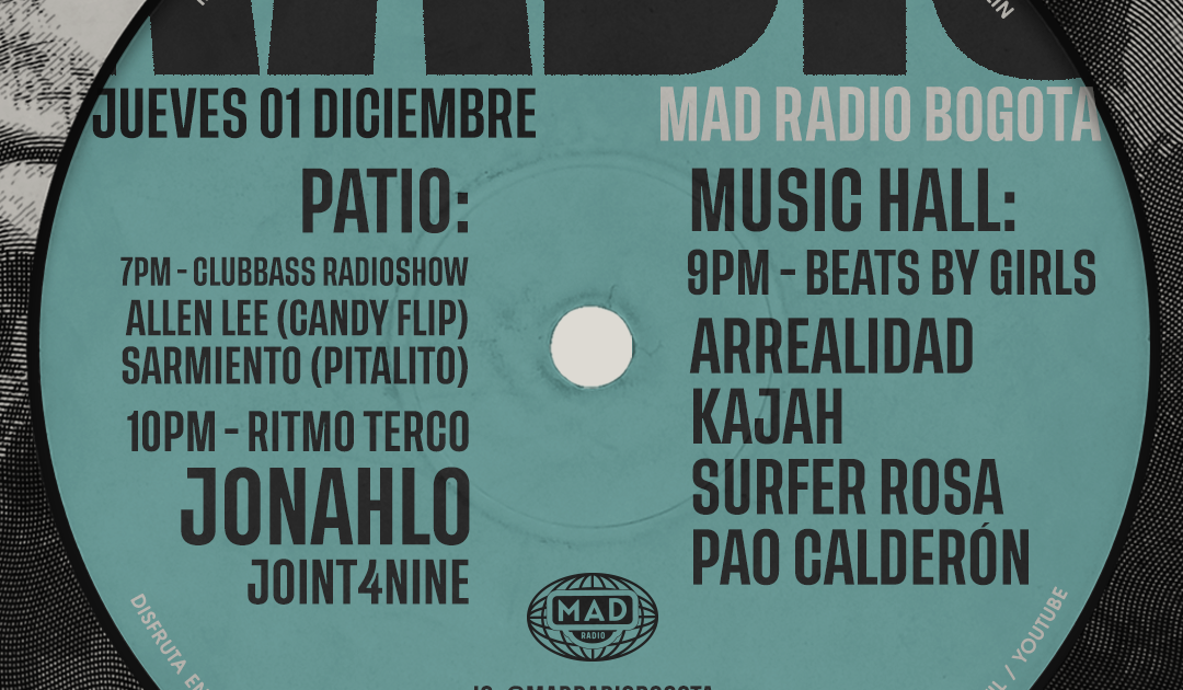 Mad Radio / Clubbass Radio Show / Beats By Girls at Mad Radio Bogotá