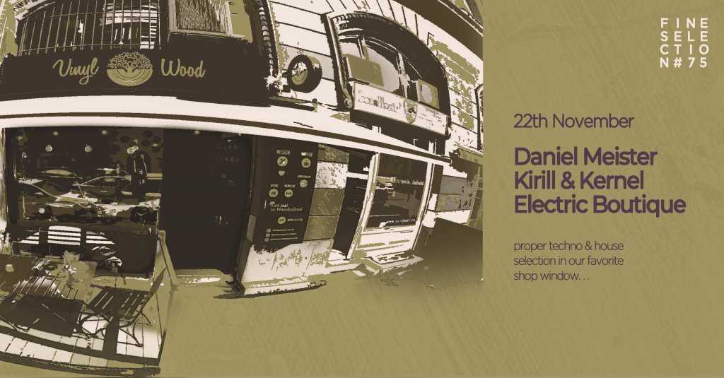 Fine Selection 75 Daniel Meister at Vinyl & Wood, Budapest