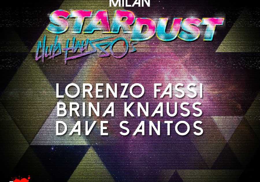 Lorenzo Fassi, Brina Knauss, Dave Santos at Stardust at Club Haus 80's