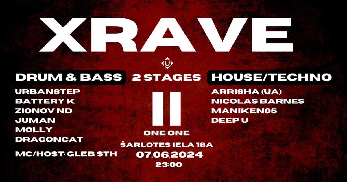 XRAVE at One One Riga, Riga