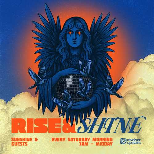 Rise & Shine at Revolver Upstairs, Melbourne