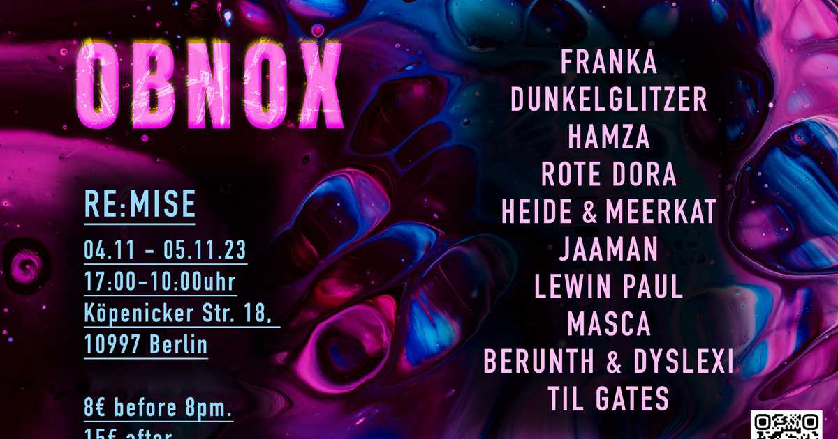 Obnox at Re:mise, Berlin