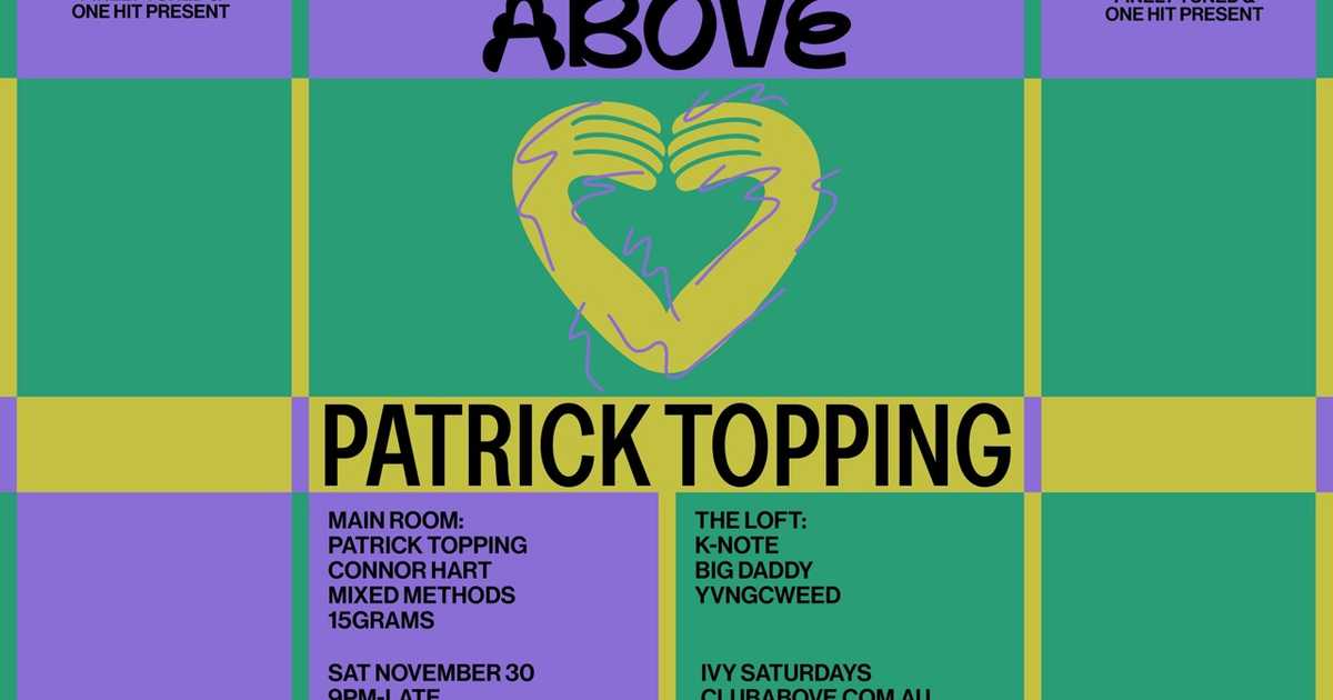 Above November 30 Feat Patrick Topping At The Ivy Sydney