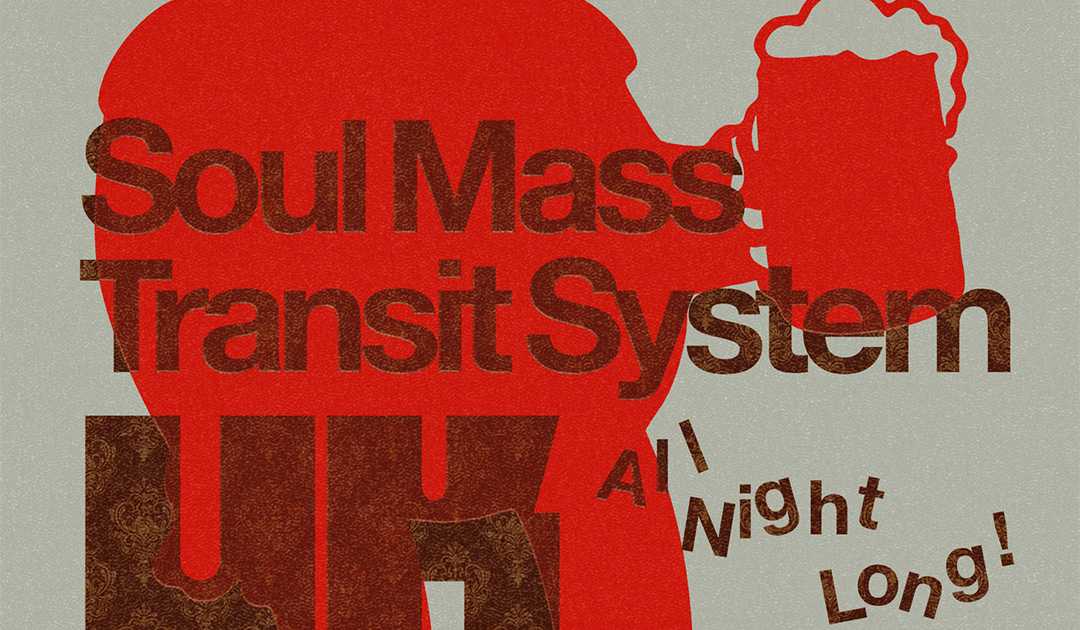 sold-out-23-degrees-soul-mass-transit-system-all-night-long-in