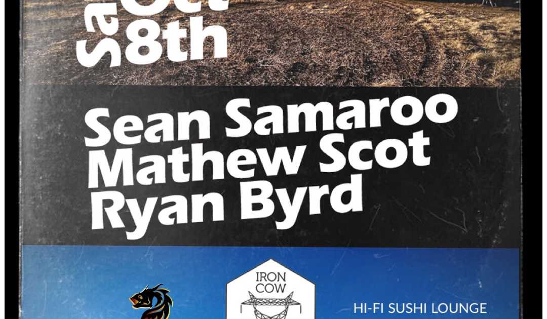 Sean Samaroo, Mathew Scot & Ryan Byrd - All Vinyl Showcase at Iron Cow ...