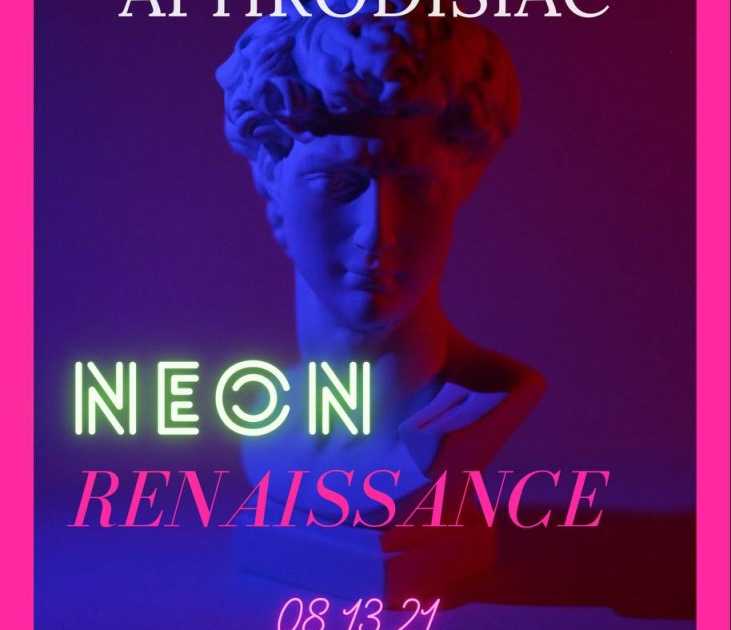 Aphrodisiac presents: Neon Renaissance at Momenti LA, Los Angeles