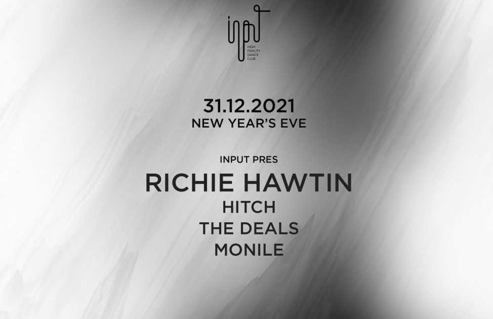  cancelled input pres nye with richie hawtin at input high fidelity