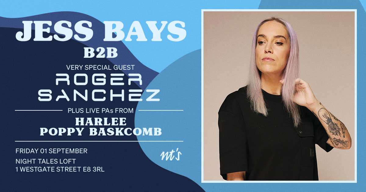 NT's Loft: Jess Bays & Roger Sanchez at Night Tales Loft, London