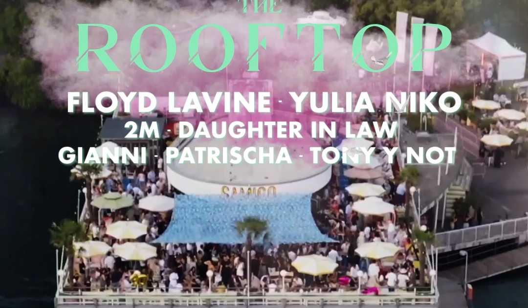 THE ROOFTOP with Floyd Lavine & Yulia Niko at Samigo Amusement, Zurich