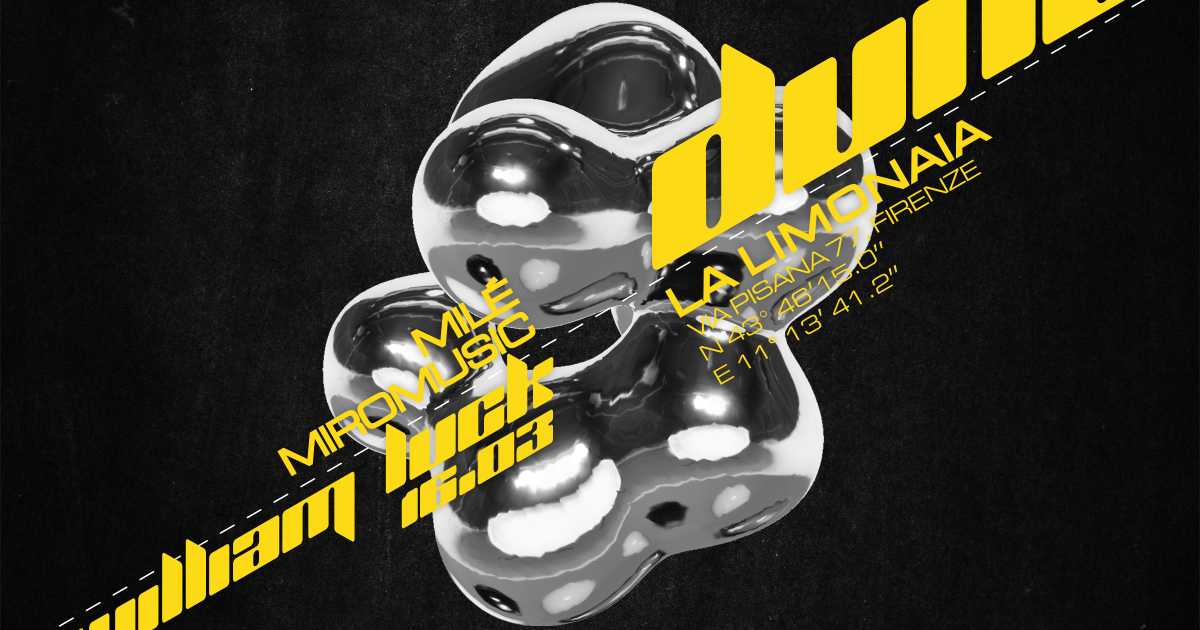 DUNE techno night with William Luck en Limonaia Di Villa Strozzi, Florencia