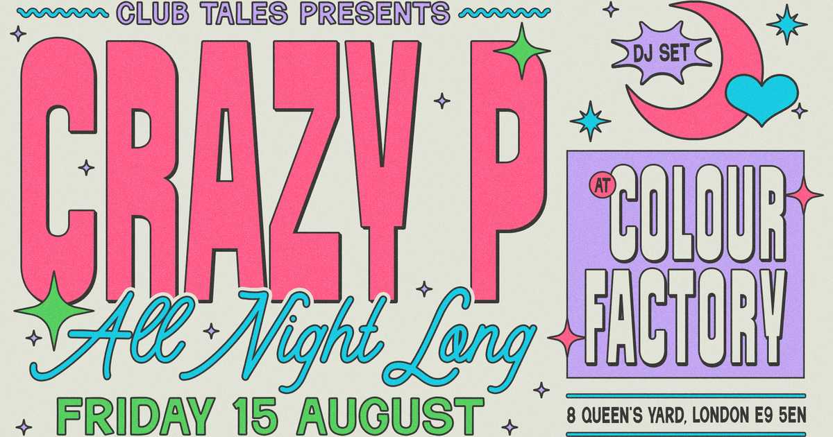 Crazy P [All Night Long] at Colour Factory, London