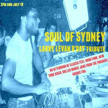 Soul Of Sydney Larry Levan Birthday Special at Warehouse Secret