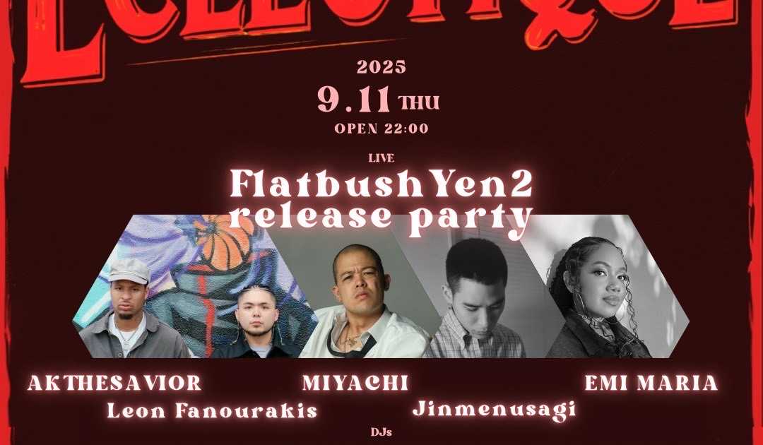 ECLECTIQUE - Flatbush Yen2 release party - at Harlem, Tokyo