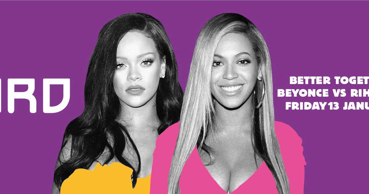 Beyoncé vs Rihanna at BIRD, Rotterdam