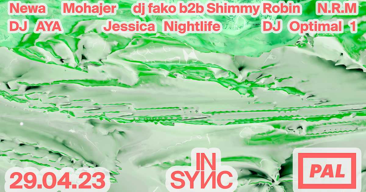 [PAL] IN SYNC Mohajer Newa dj fako N.R.M Shimmy Robin ROOM II DJ AYA ...