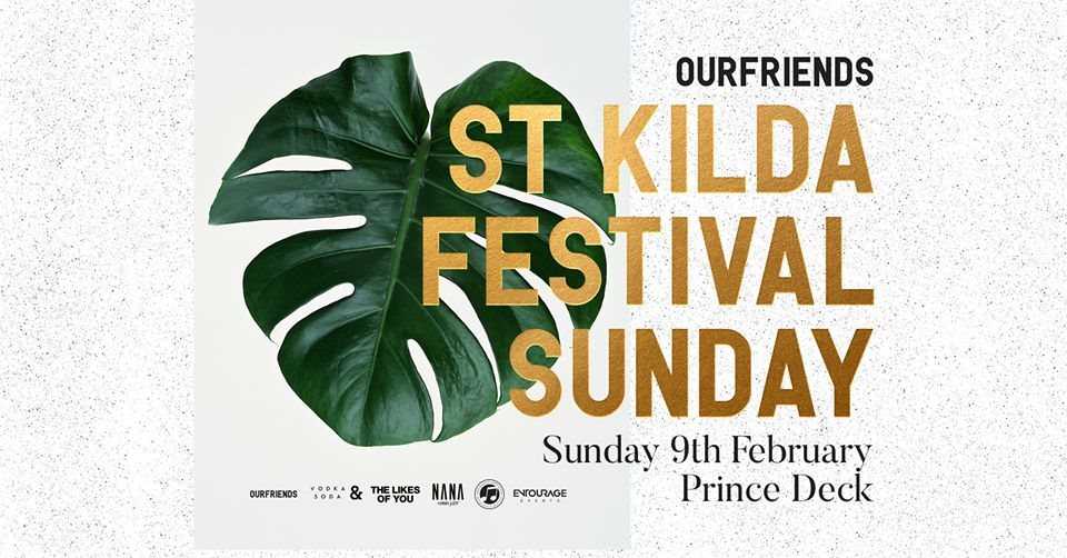 Ourfriends — St Kilda Festival Sunday at Prince Deck, Melbourne