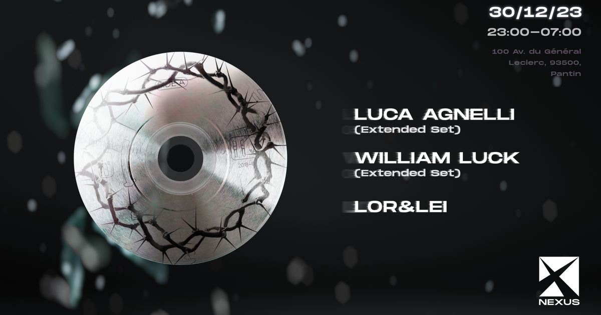 Nexus: Luca Agnelli (Extended Set) - WILLIAM LUCK - LOR&LEI at Nexus, パリ