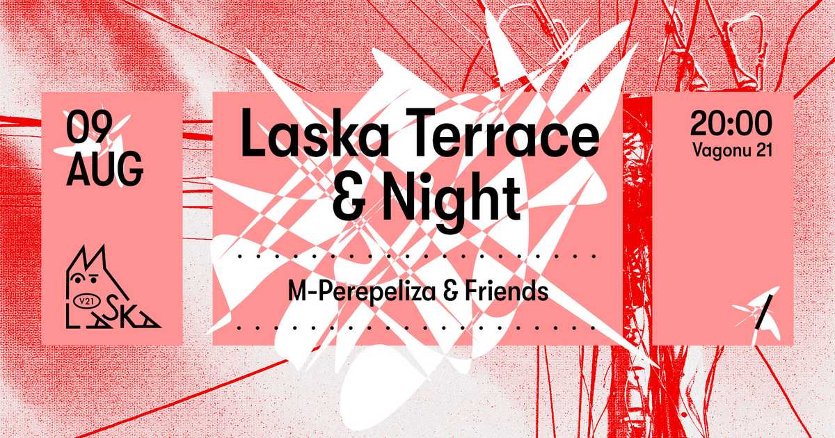 Laska Terrace & Night - M-Perepeliza & Friends at Laska V21, Riga