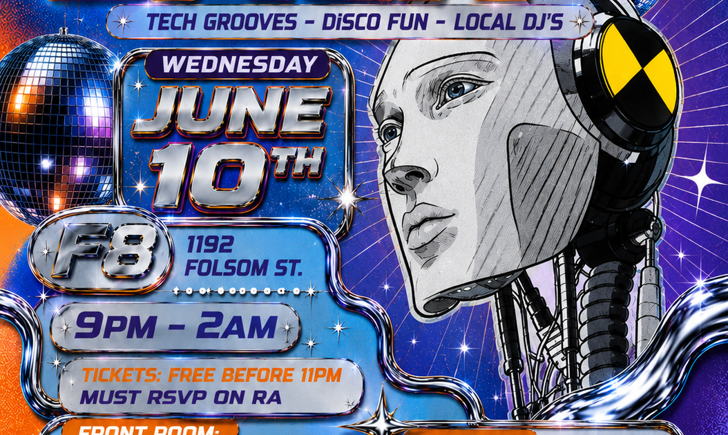 F8 and Crash Course present Run it Back at F8 1192 Folsom, San