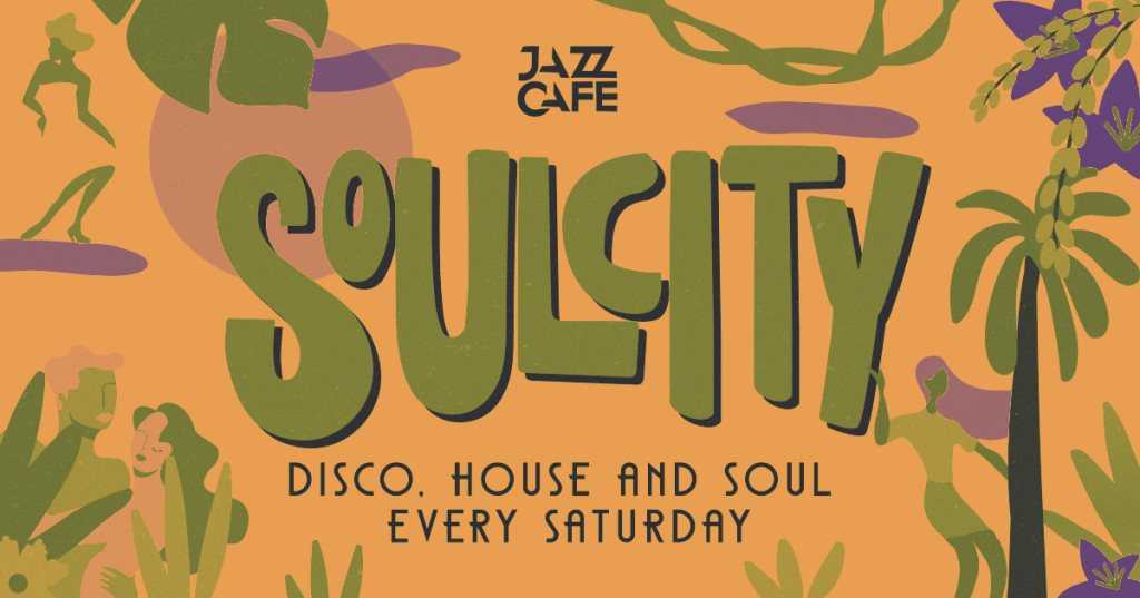 Soul City Disco, House & Soul Every Saturday at The Jazz Cafe, London