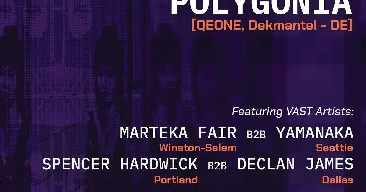 VAST Presents: Polygonia at Process PDX, Portland