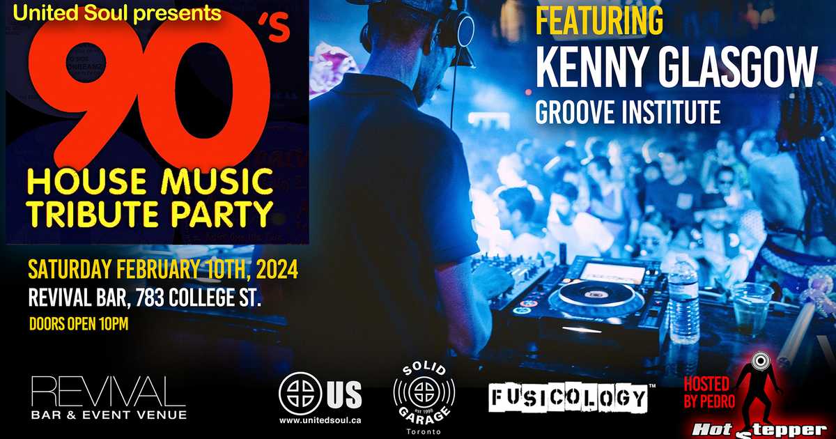 90's House Tribute Party with Kenny Glasgow at Revival, Toronto